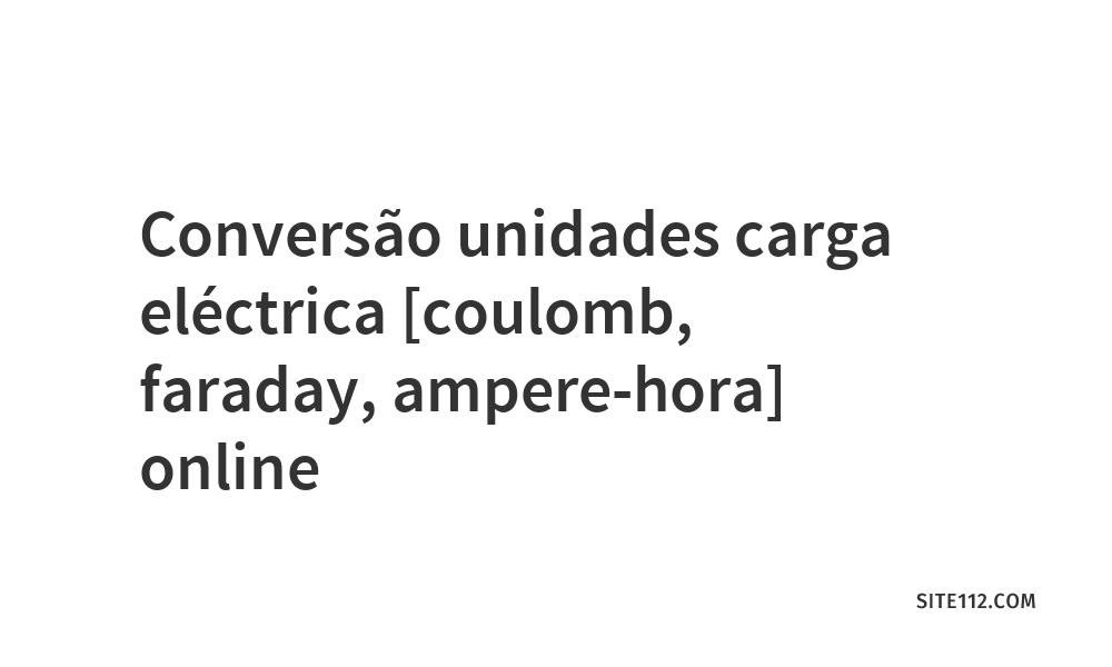 convers-o-unidades-carga-el-ctrica-coulomb-faraday-ampere-hora